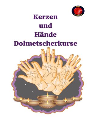 cover image of Kerzen und Hände Dolmetscherkurse
